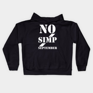 No simp september simple text Kids Hoodie